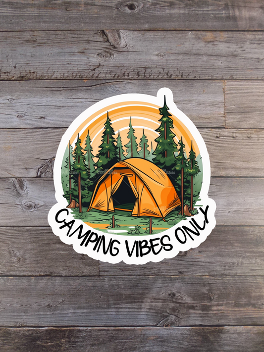Camping Vibes Only