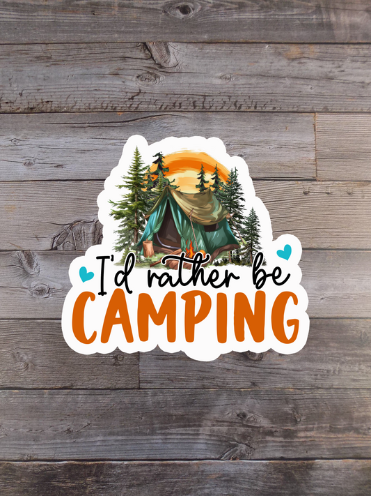 I'd Rather Be Camping