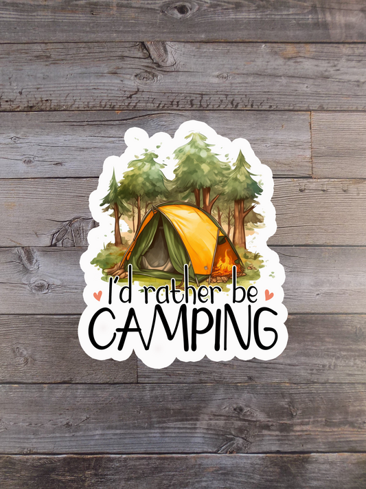 I'd Rather Be Camping