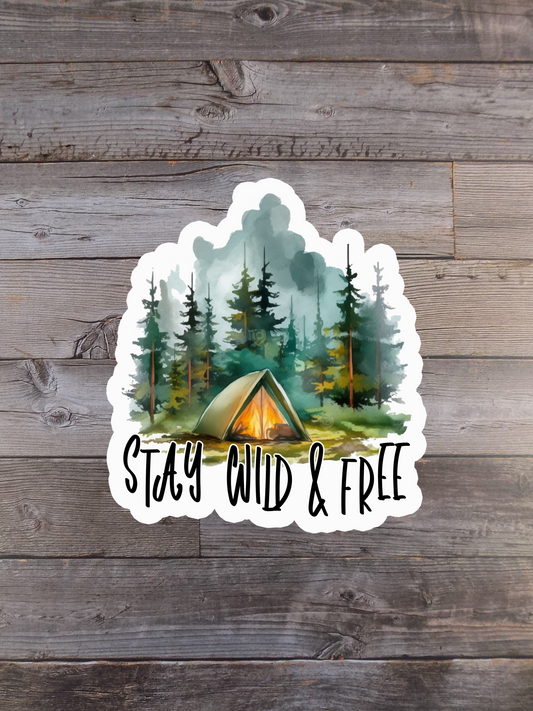 Stay Wild And Free