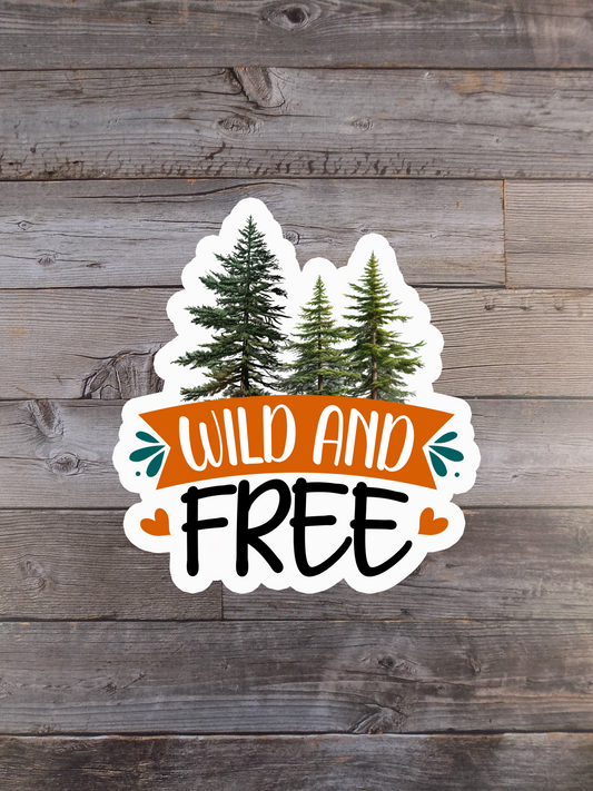 Wild And Free