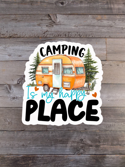 Camping Is My Happy Place