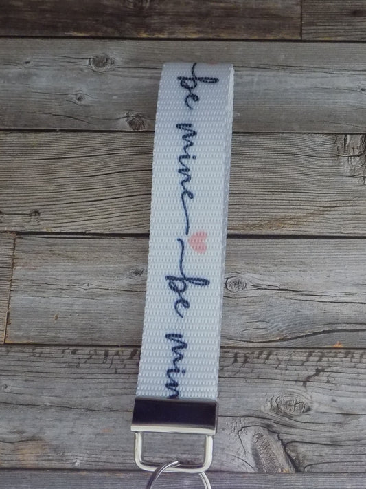 Keychain Wristlet - Be Mine