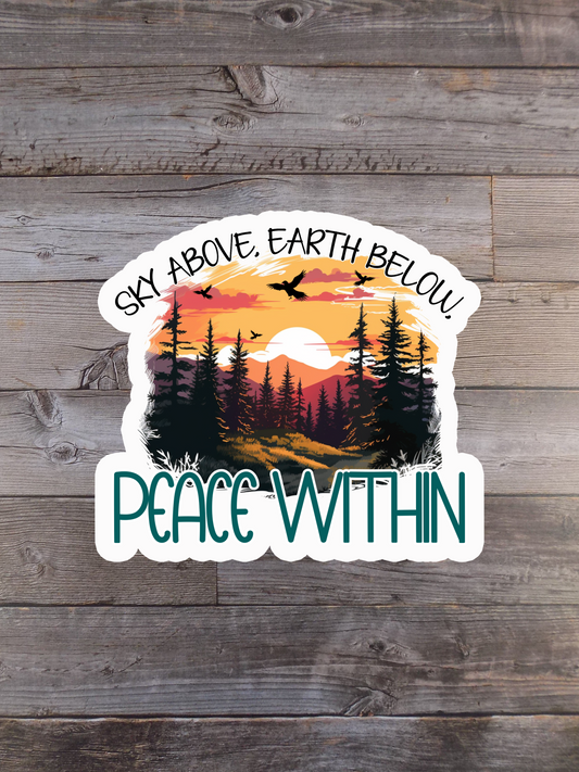Sky Above, Earth Below, Peace Within